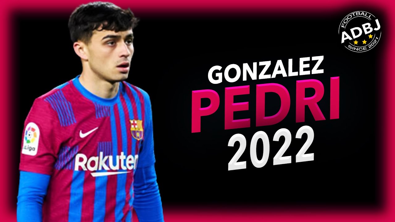 Pedri Gonzalez 2022 - Magic Skills & Goals - HD