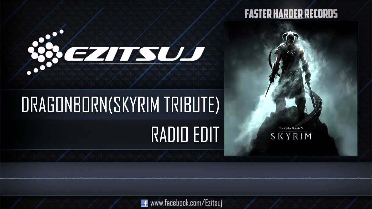 Ezitsuj - Dragonborn (Skyrim Tribute) (Radio Edit)