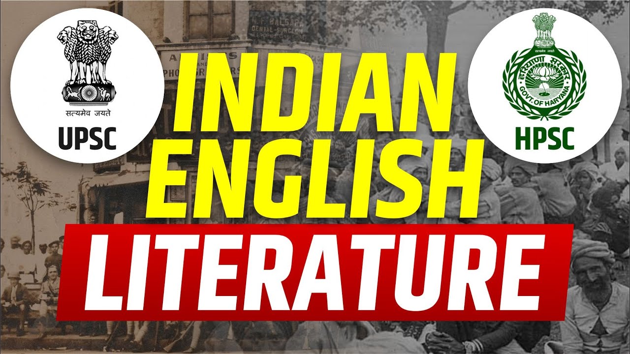 Brief History Of Indian  English Literature ! English Literary Studies In India ! UPSC HPSC Special