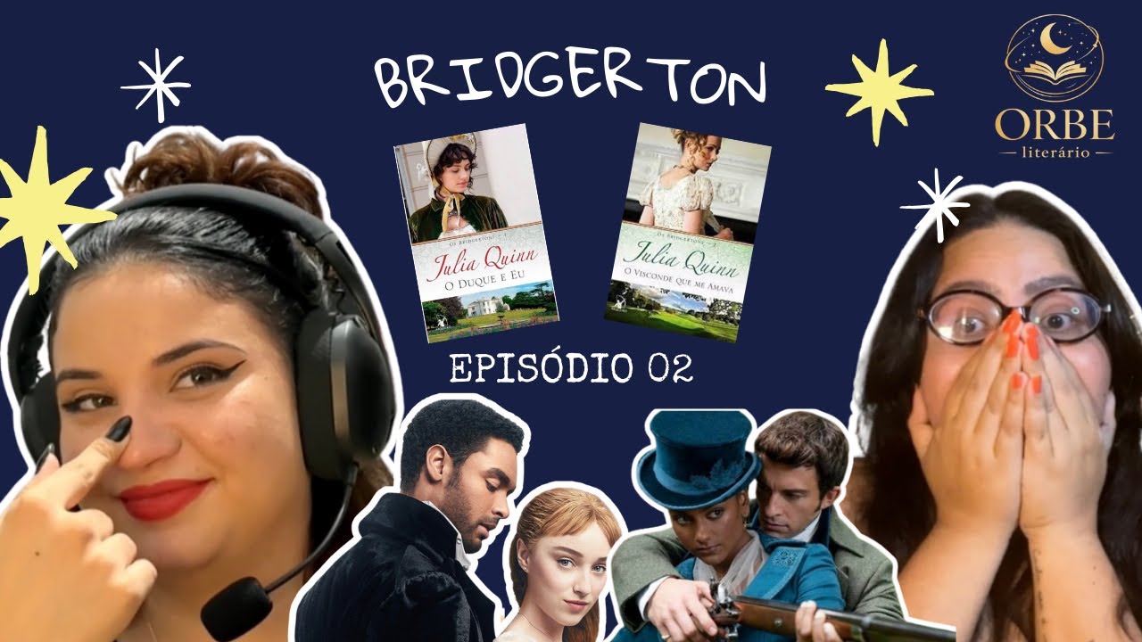 Bridgerton: livro ou série? | Ep. 02 - ORBE Literário