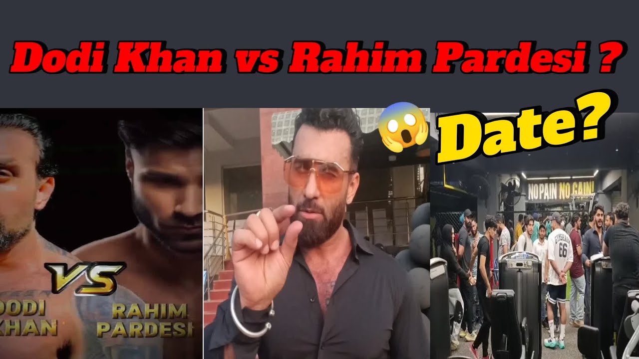 Dodi Khan Vs Rahim Pardesi ? | Date Announced ?🤔 | Rakhi sawant |Pakistan | Gritfit Gold |