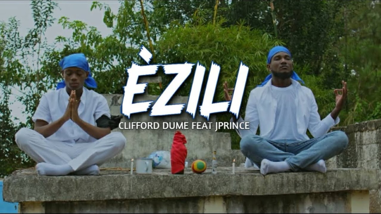[Official Video] Èzili - Clifford Dumé ft Jprince