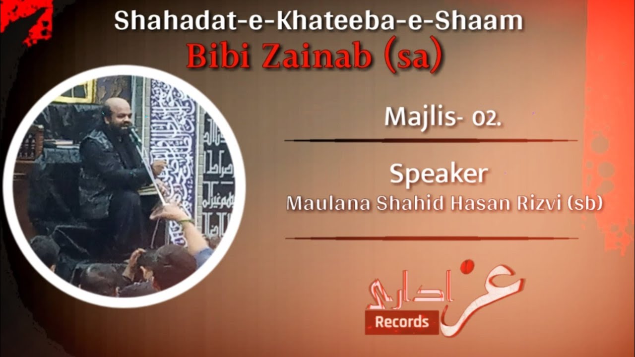 🔴LIVE | Majlis-e-Aza | Shahadat-e-Bibi Zainab | Maulana Shahid Rizvi (sb) | 1440