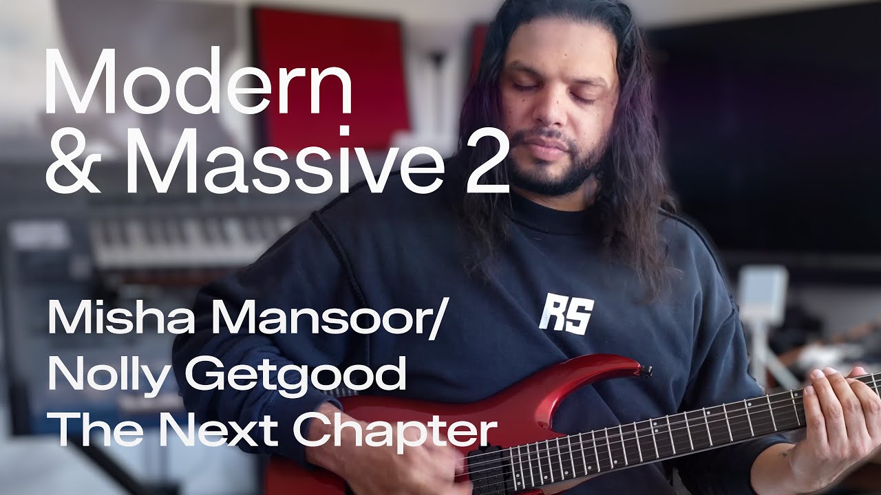 Misha Mansoor and Adam Nolly Getgood 'The Next Chapter' Playthrough | Modern & Massive 2