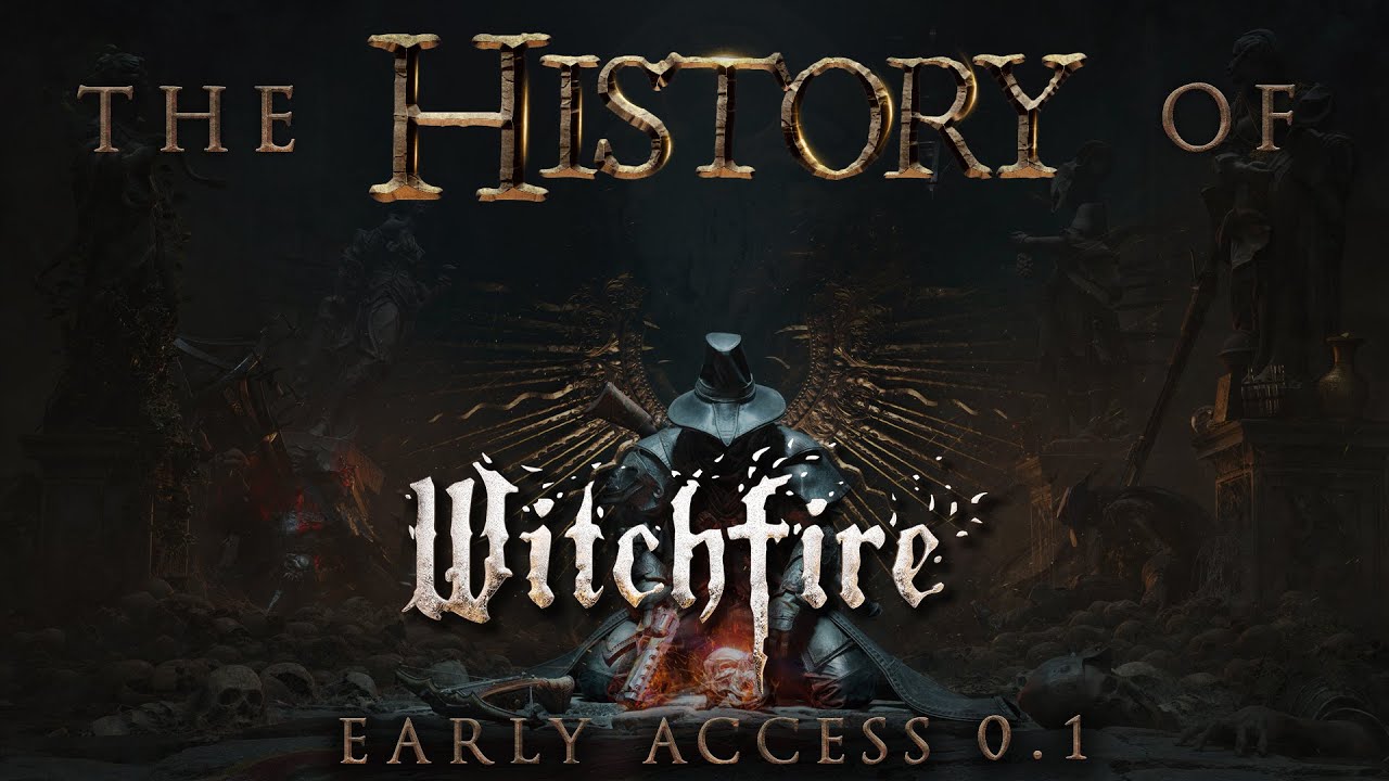 The History of Witchfire - Version 0.1 Early Access Launch