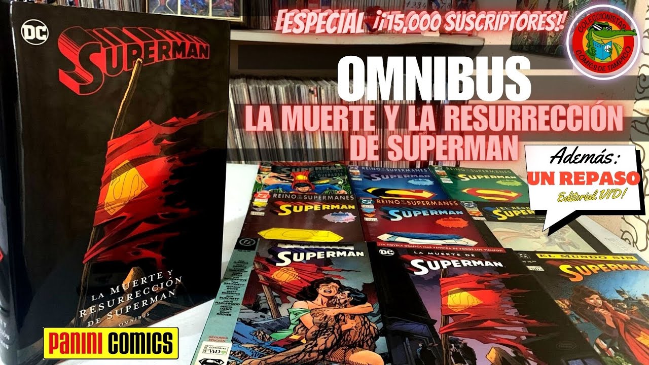 OMNIBUS LA MUERTE Y RESURRECCI&Oacute;N DE SUPERMAN Edici&oacute;n PANINI Comics M&eacute;xico ESPECIAL &iexcl;15,000 SUBS!