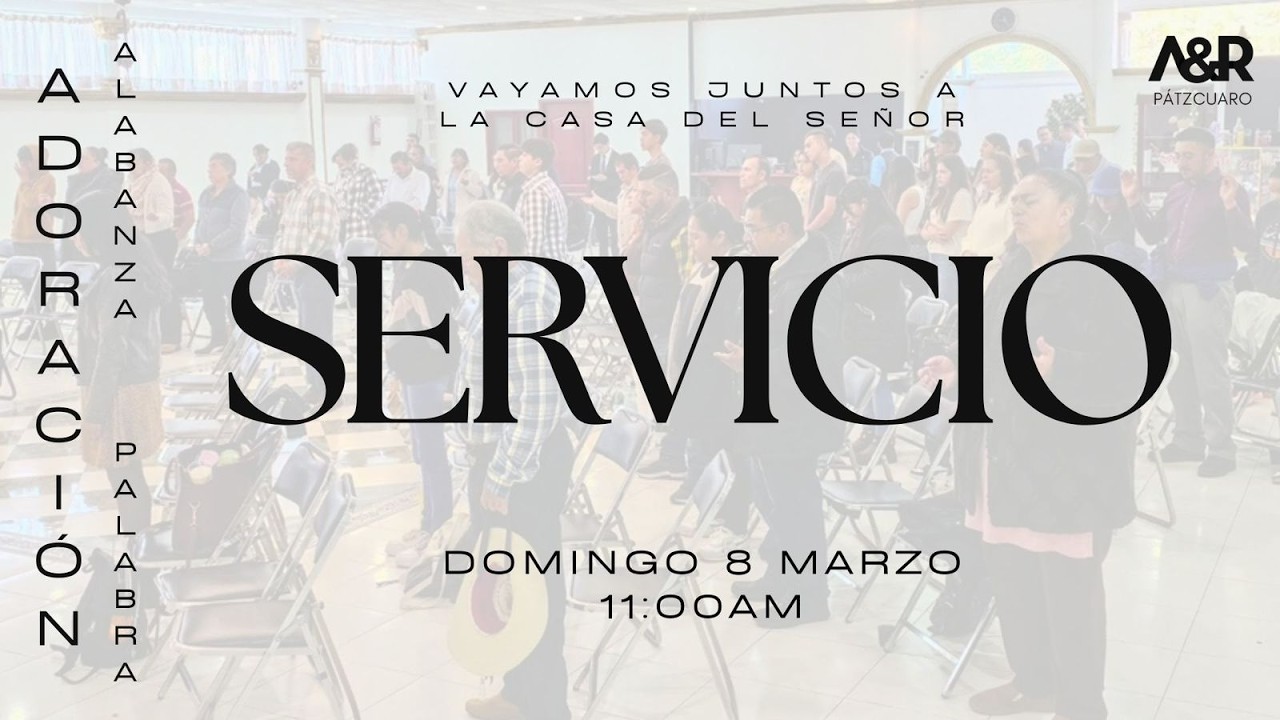 SERVICIO DOMINGO 8 MARZO 2026