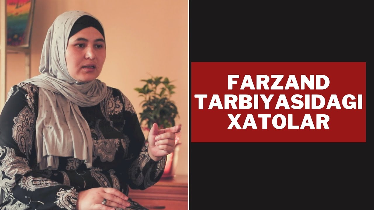 Фарзанд тарбиясидаги хатолар | Farzand tarbiyasidagi xatolar | Azlarova Sayyora | Psixolog