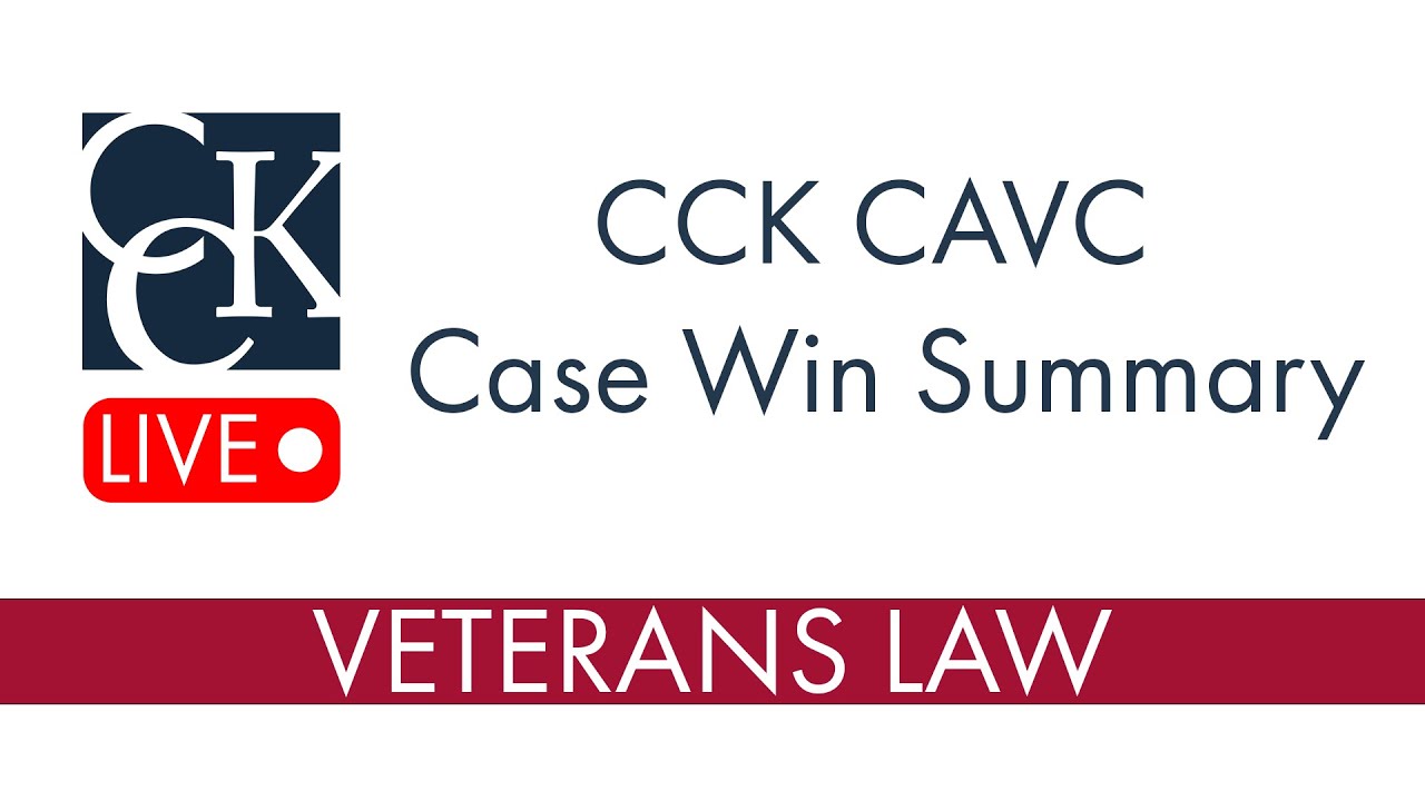 CCK Court of Appeals for Veterans Claims Win: VA CUE and TDIU Claim