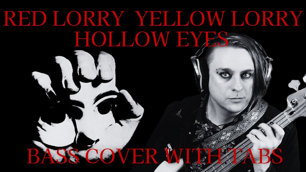Red Lorry Yellow Lorry - Hollow Eyes Bass Cover (with tabs)