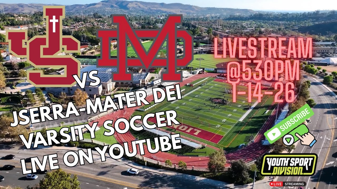 JSERRA VS MATER DEI HIGH SCHOOL VARSITY SOCCER