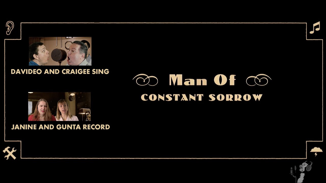 DAVIDEO AND CRAIGEE SING: Soggy Bottom Boys - Man Of Constant Sorrow (Cover)