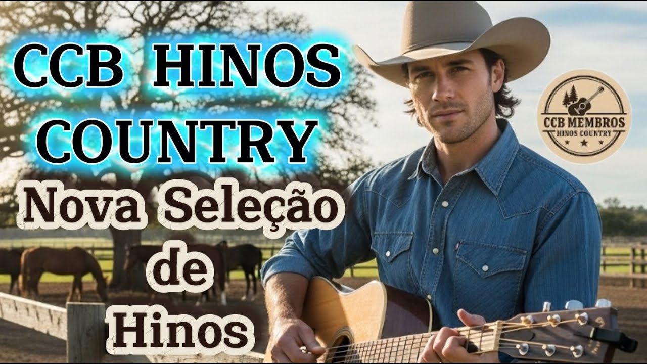 🪕CCB Hinos Country Nova Seleção de Hinos CCB l CCB Membros Hinos Country