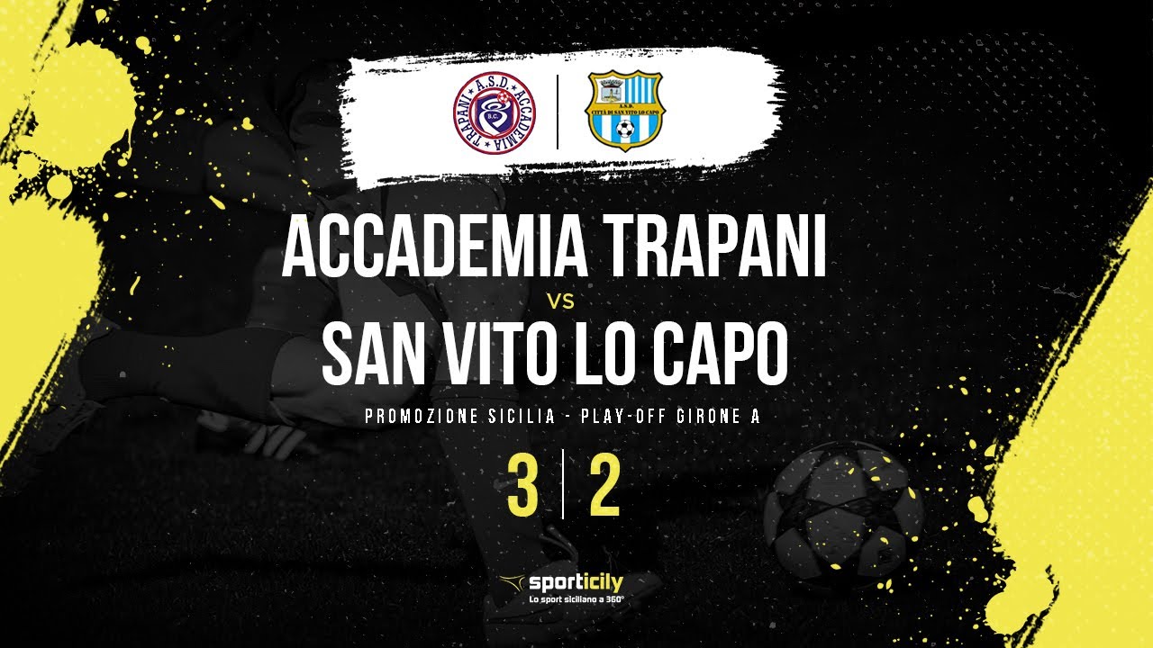 Accademia Trapani - San Vito Lo Capo | Play-off Promozione Sicilia | Highlights & Goals