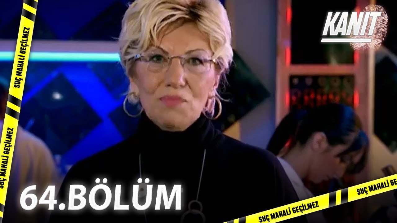 Kanıt 64. B&ouml;l&uuml;m - Full B&ouml;l&uuml;m
