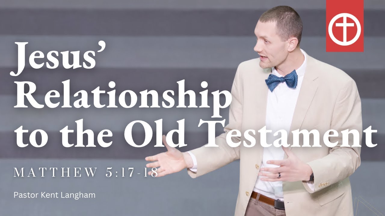 Jesus's Relationship to The Old Testament | Matthew 5:17-18