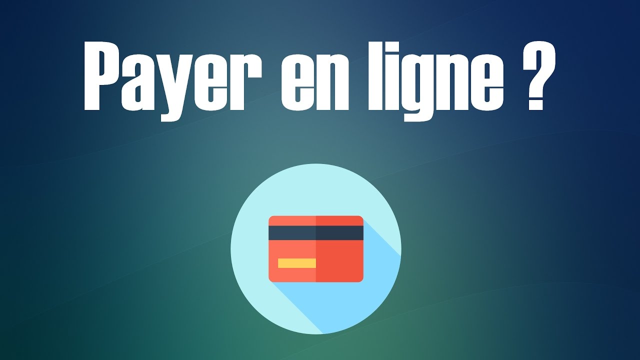 Comment payer en ligne en toute sécurité ?