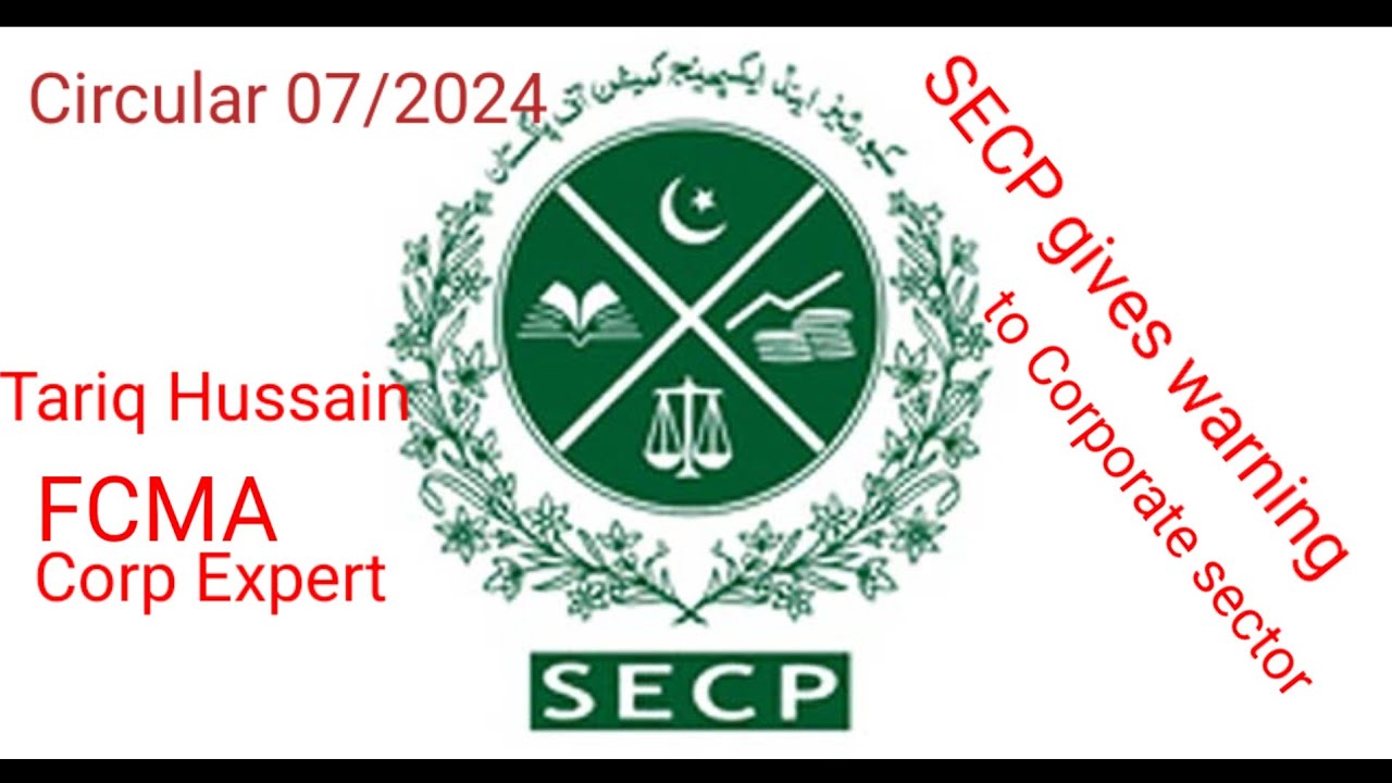 SECP Circular 07/ 2024 dated March 07, 2024, warning companies to face action  under section  510