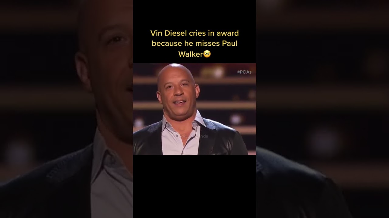 Vin Diesel Cries In An Award After Missing The Late Paul Walker 