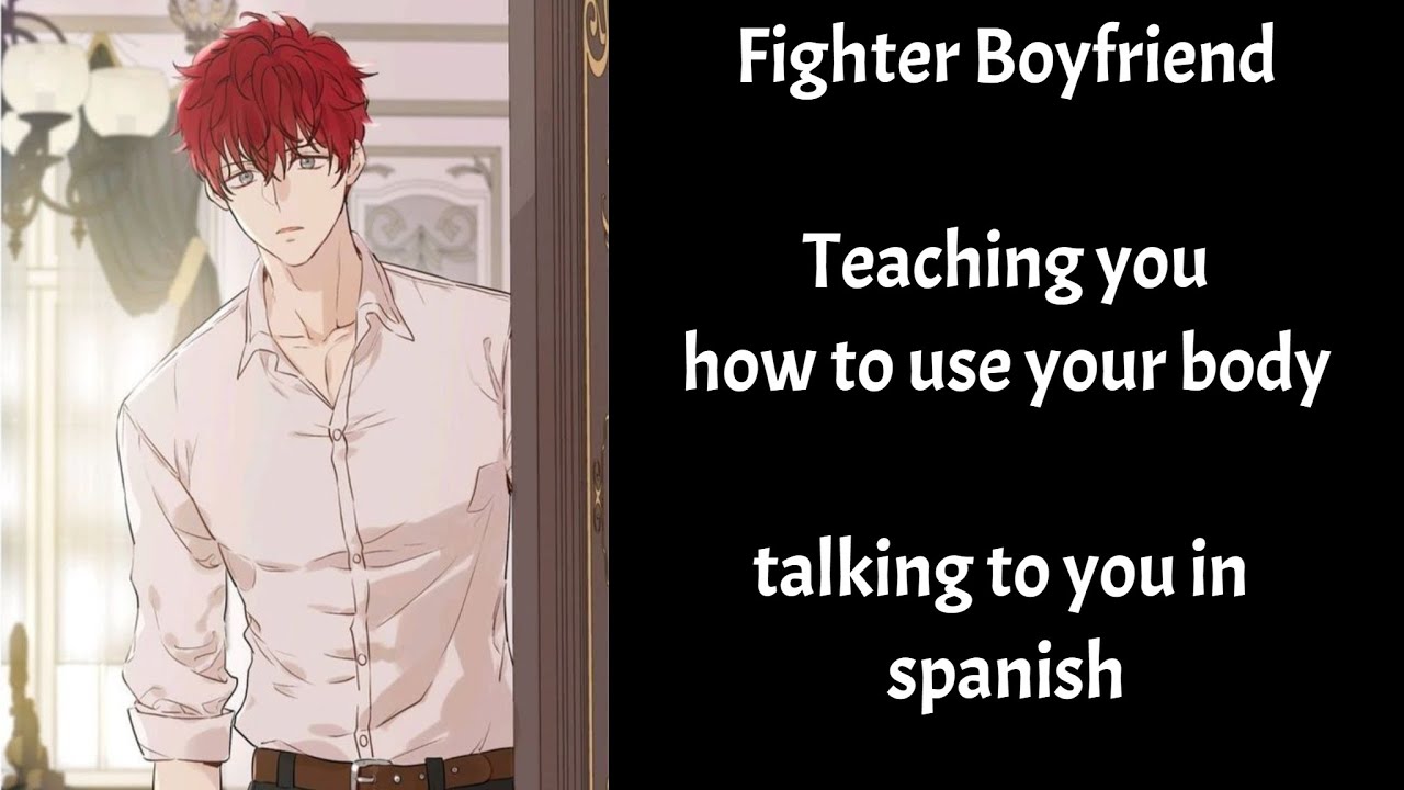 Fighter Boyfriend: Teaching You How To Properly Use Your Body (Boyfriend Roleplay/Boyfriend Asmr)