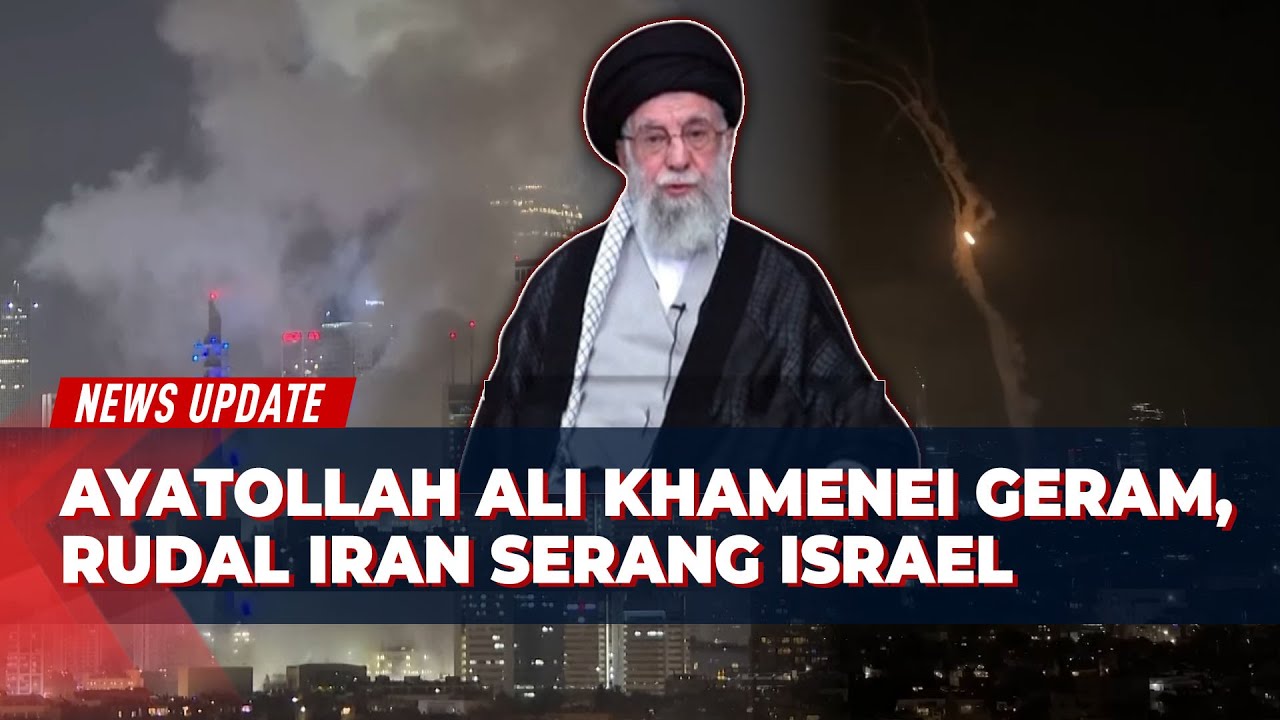 Pemimpin Iran, Ayatollah Ali Khamenei Geram, Tindak Tegas Israel, Rudal Ditembakkan ke Tel Aviv