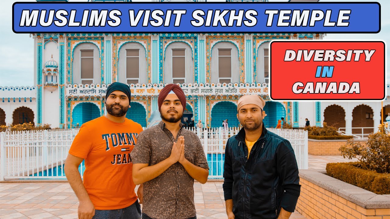 Muslims Visit Sikhs Temple In Vancouver Canada | Excellent Hospitality | Pakistani Canadians |