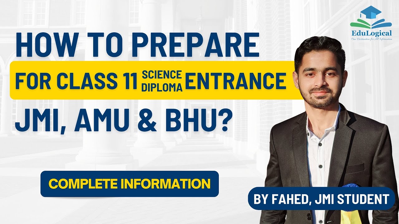 How to Prepare for Class 11 Science/Diploma Entrance Exam of JMI, AMU & BHU? | Jamia, AMU & BHU 11th