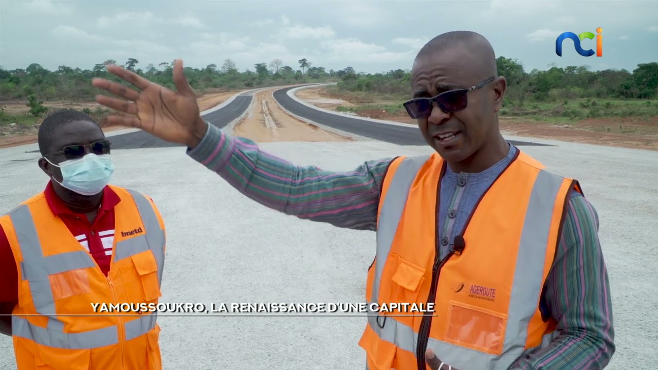 NCI REPORTAGES | Yamoussoukro, la renaissance d'une capitale