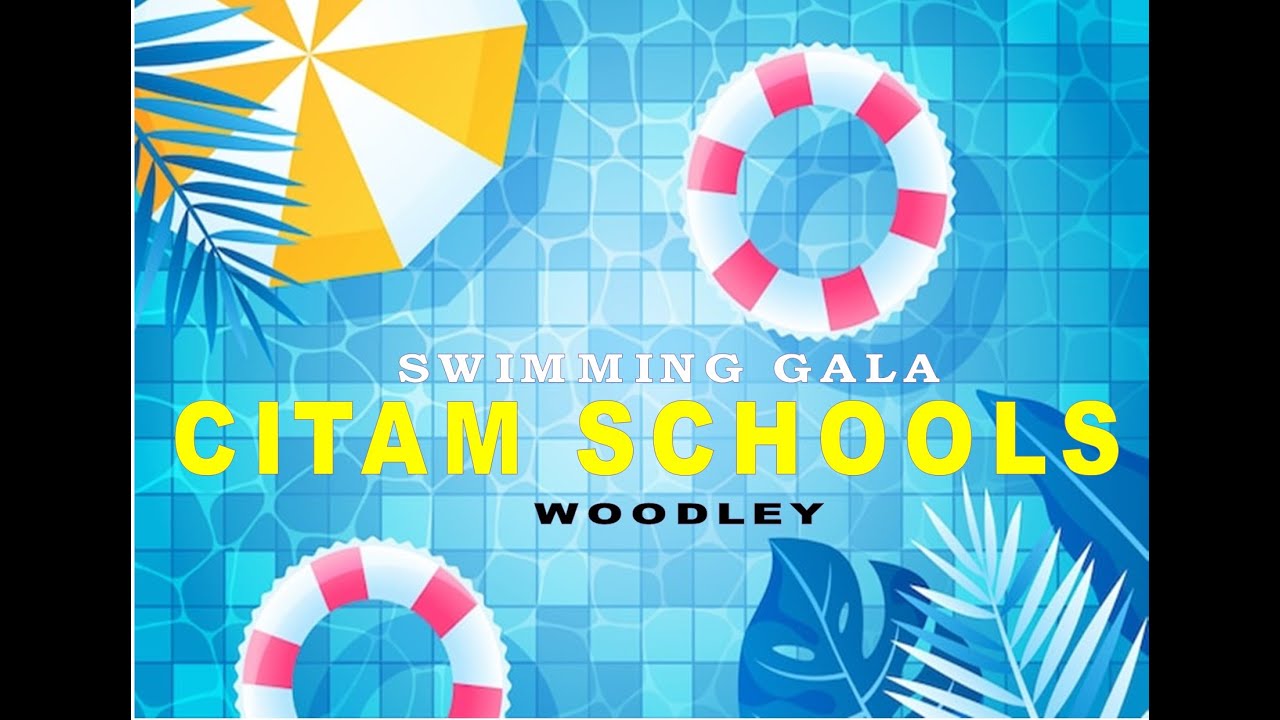 CITAM SCHOOLS WOODLEY: SWIMMING GALA HIGHLIGHTS  2024