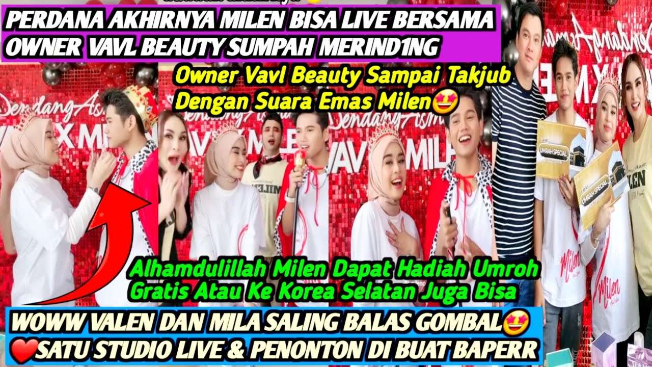 HEBOH BANGET‼️MILA & VALEN AKHIRNYA BUKA PERASAANNYA MASING2 SAAT LIVE BERSAMA⁉️WAH PARA FANS BAPER🤩