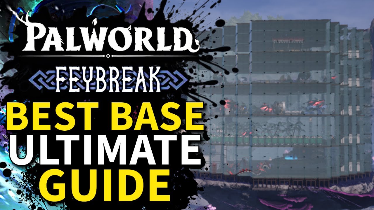 Palworld Feybreak - BEST MAIN BASE - NEW VERSION IN DESCRIPTION!!!