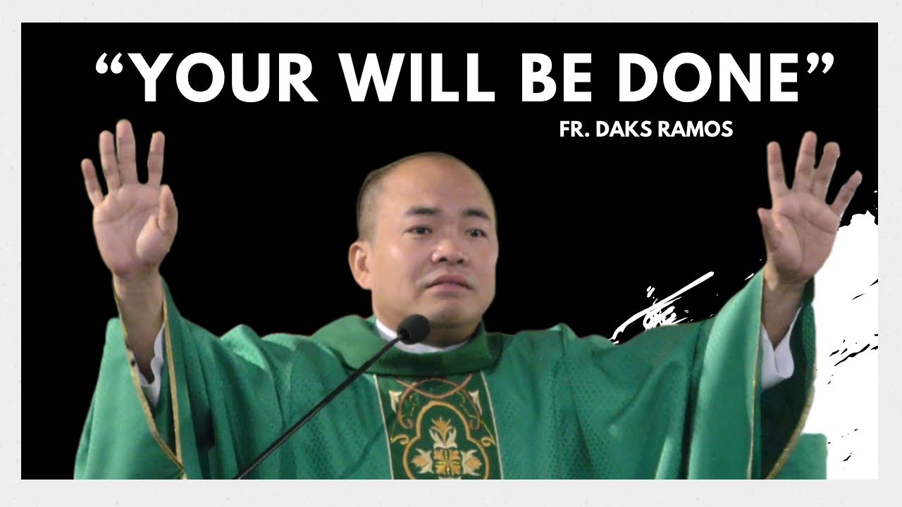 YOUR WILL BE DONE | Luke 18: 1-8 | Homily | Fr. Daks Ramos