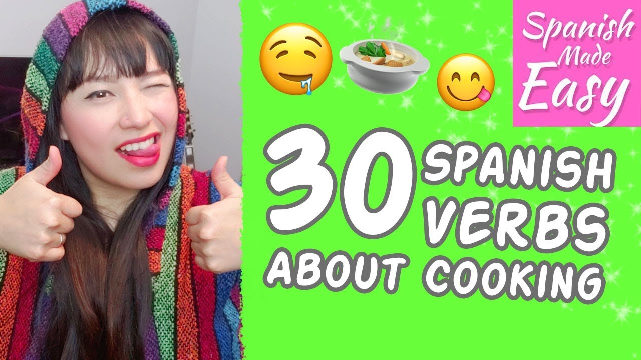 Learn 30 Spanish Verbs About Cooking | Spanish Lessons