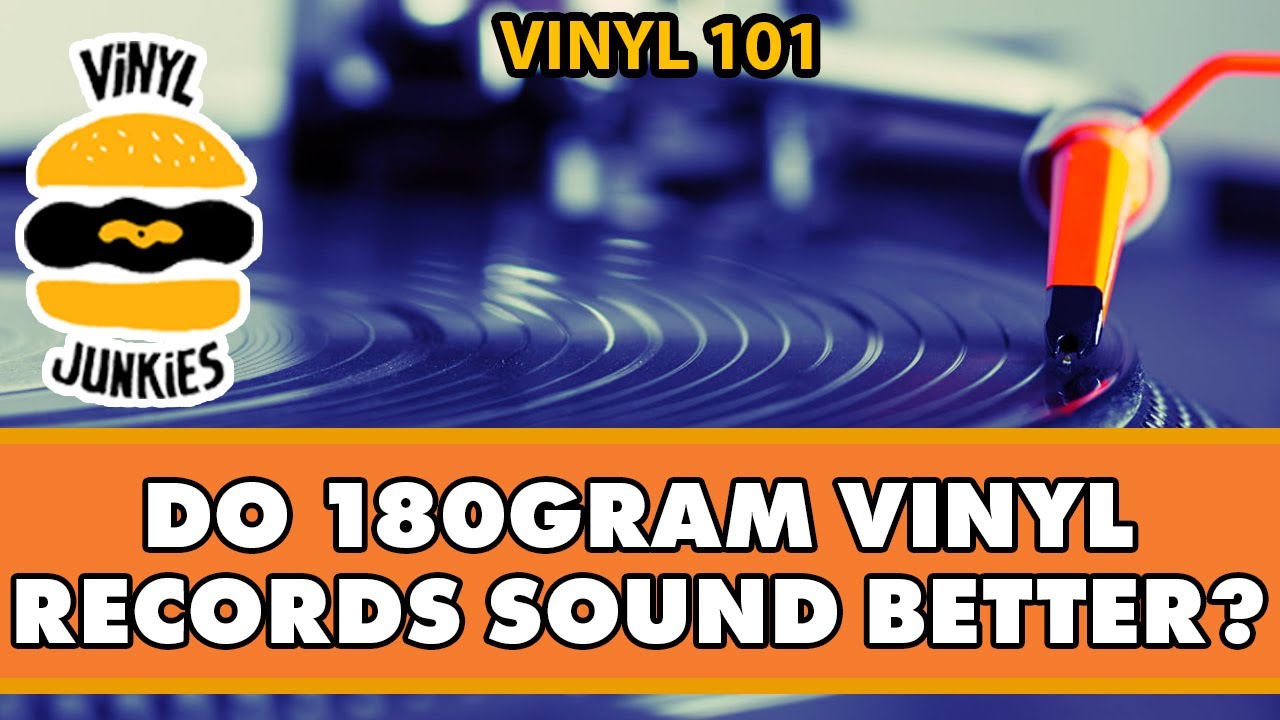 Does 180 Gram Vinyl Sound Better?  | Vinyl Records 101
