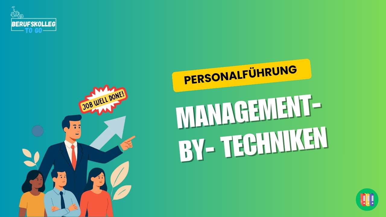 Management by Konzepte im Überblick | BWL-Wissen für Berufskolleg & Betriebswirte