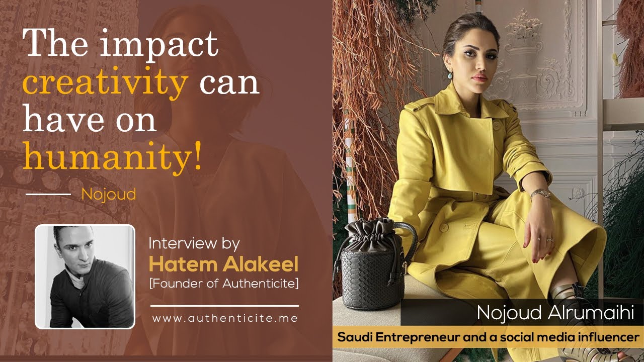 Nojoud Alrumaihi - Saudi Entrepreneur and a social media influencer | Success Story | Authenticite