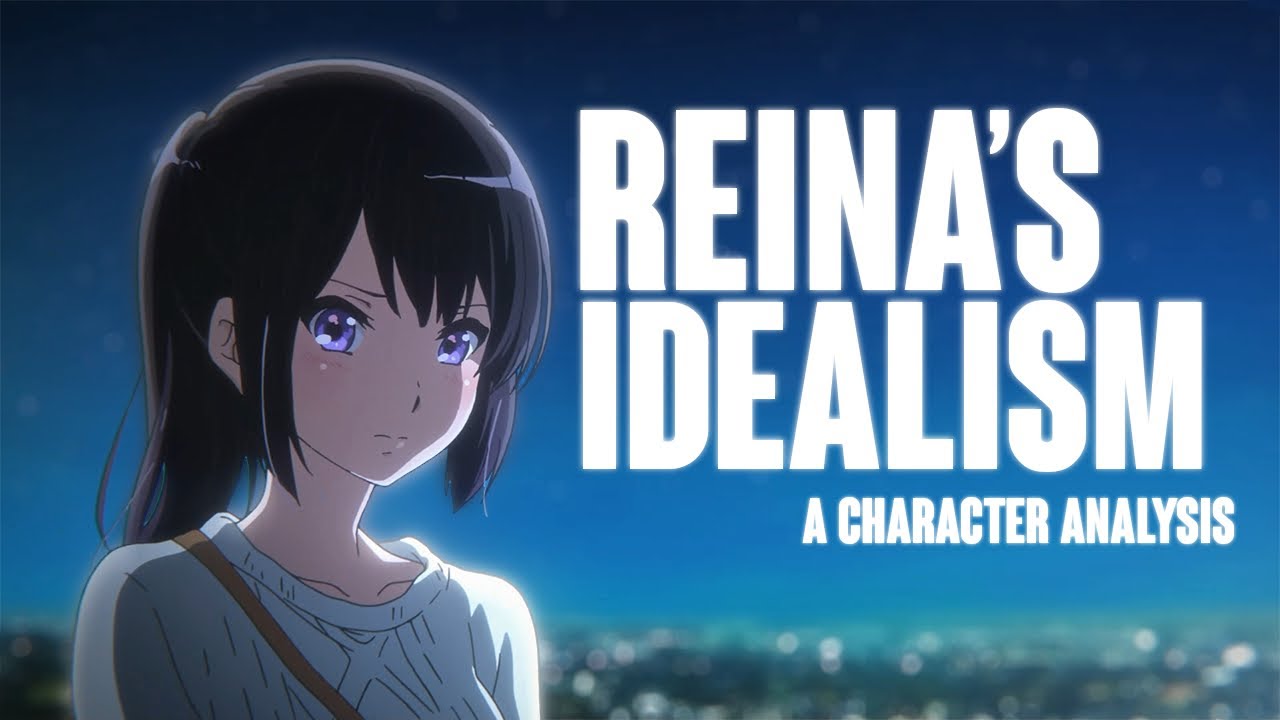 Reina’s Idealism | Reina Kousaka Analysis (Hibike Euphonium)