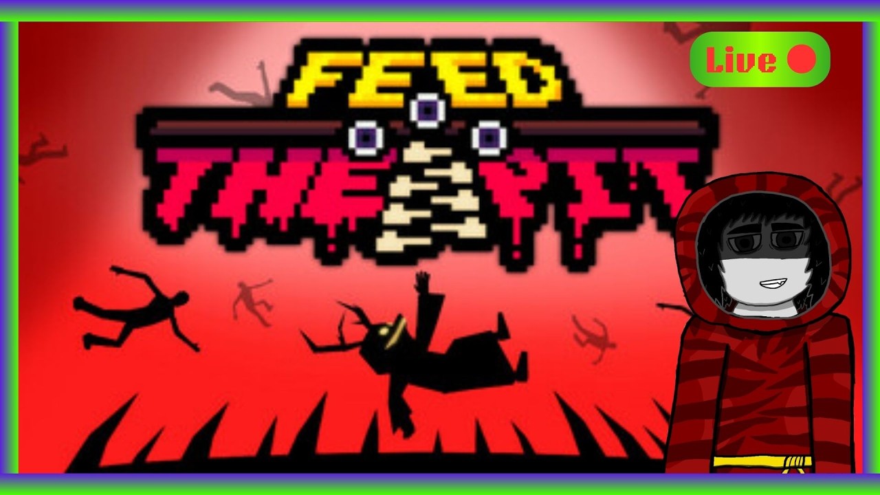 For The Pit! | Feed The Pit [ACT 1]