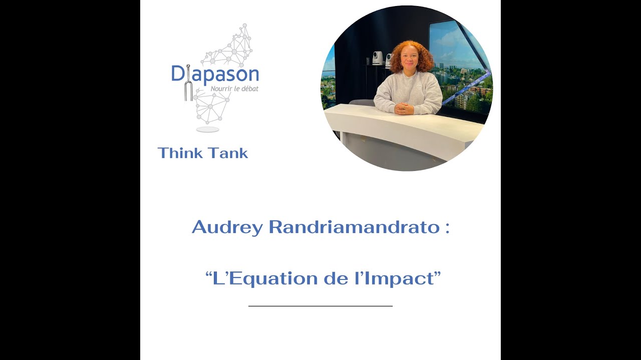 Diapason - Podcast Audrey Randriamandrato - L'équation de l'impact