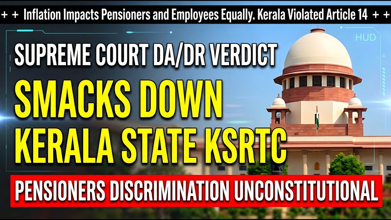 Supreme Court Verdict Smacks Down Kerala-KSRTC DA-DR Discrimination