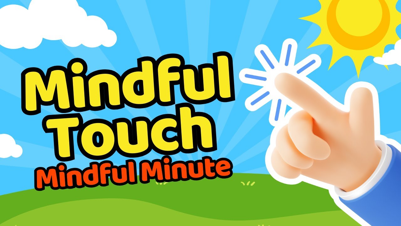 Meditations For Kids: Mindful Touch ⎹ Moving Meditation for Kids ⎹ Mindfulness For Kids
