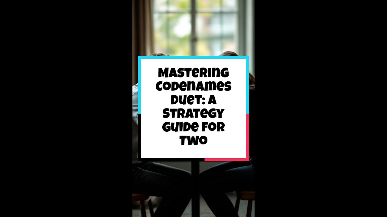Mastering Codenames Duet: A Strategy Guide for Two