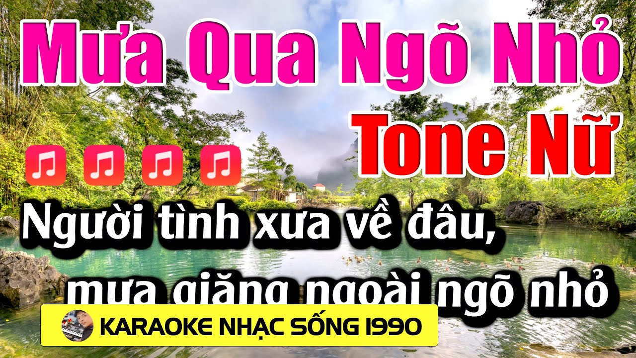 Mưa Qua Ngõ Nhỏ - Karaoke Tone Nữ - Karaoke Nhạc Sống 1990 -Beat Mới