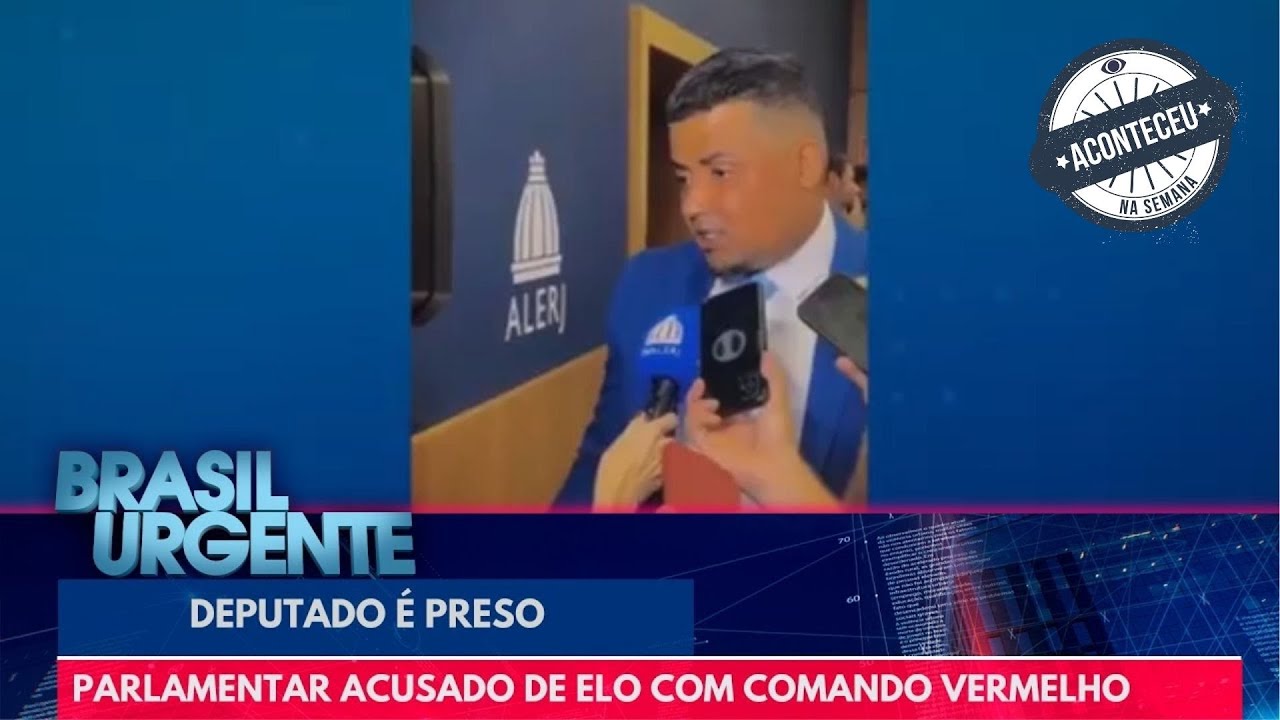 'TH Joias' preso: parlamentar acusado de elo com Comando Vermelho | Aconteceu na Semana