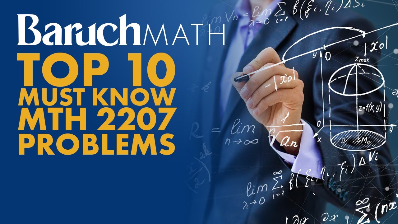 Top 10 Must Know Problems For Baruch College MTH 2207 Final