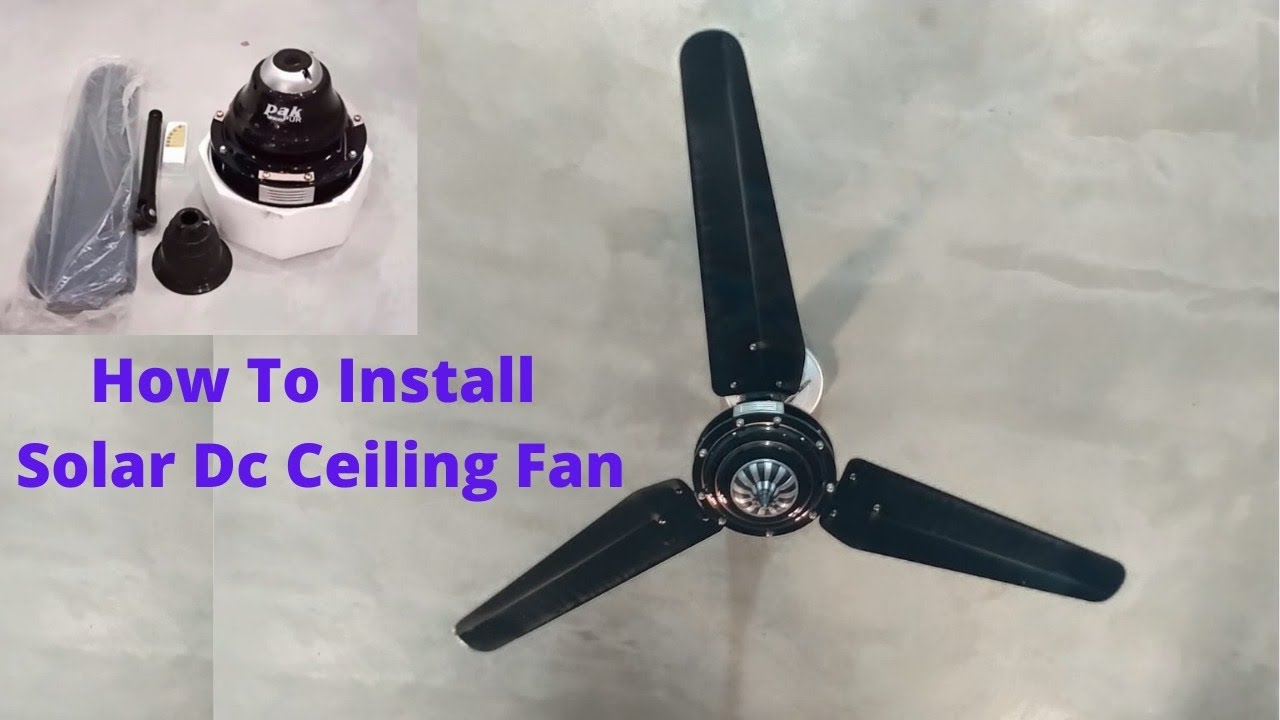 Solar Dc 12V Ceiling Fan How To install Solar DC Fan Urdu/Hindi how to install Solar Ceiling Fan