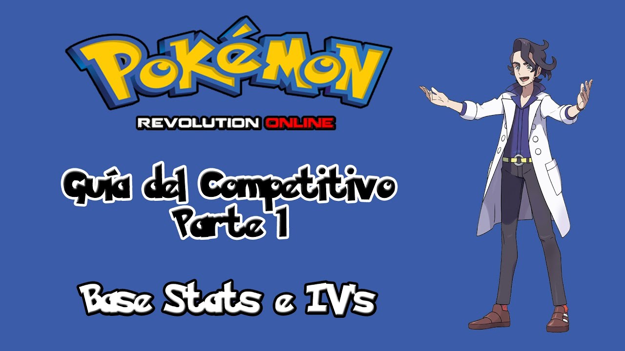 Guía del competitivo # 1 - Base Stats e IV's - Pokémon Revolution Online