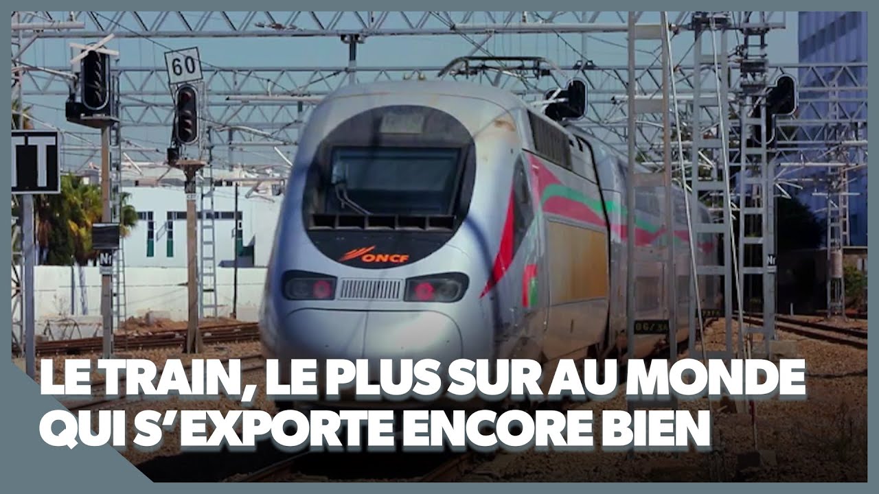 Le TGV : le train, le plus sur au monde qui s'exporte encore bien