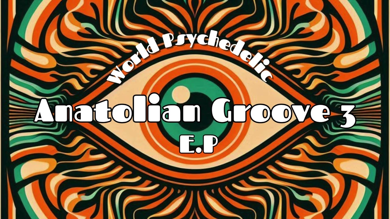 Laidback Zen Radio Allstars - Anatolian Groove 3 E.P