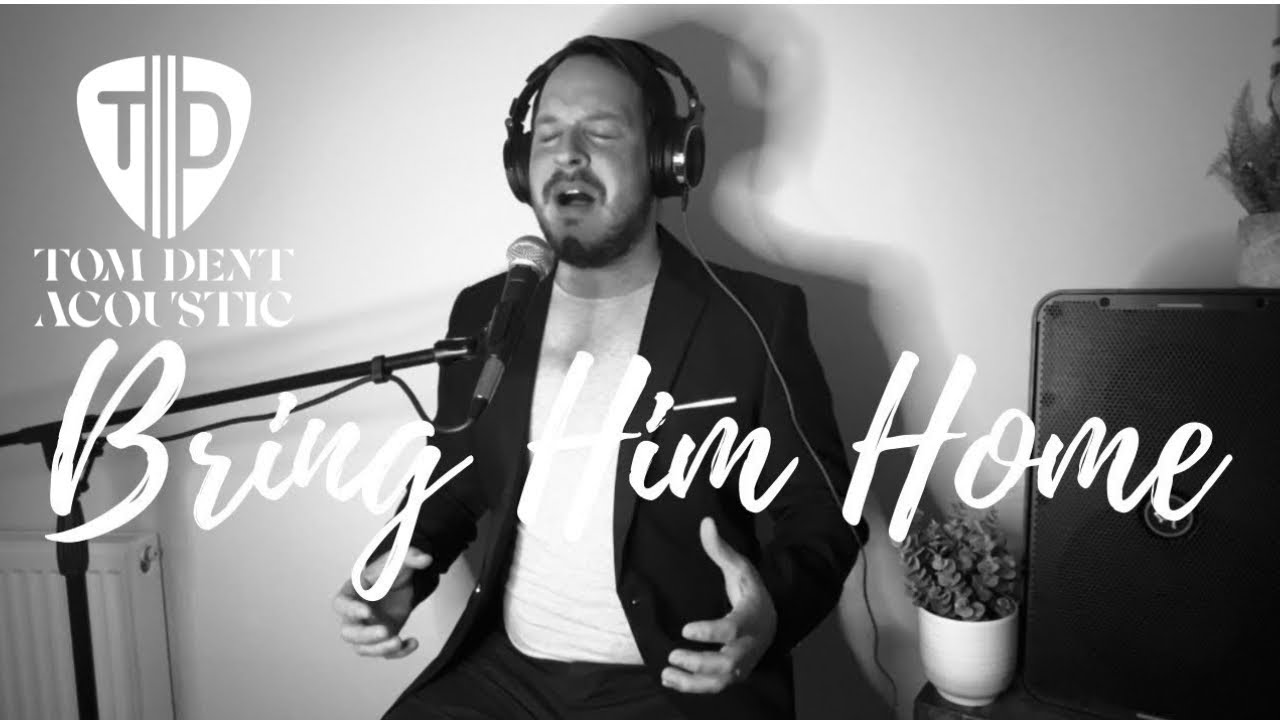  Bring Him Home - Les Miserables - Tom Dent Cover